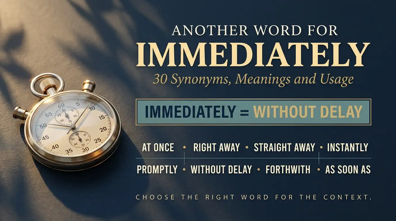 Another Word for Immediately